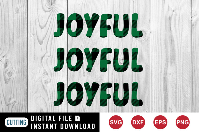 Joyful joyful joyful sweatshirt, Christmas t-shirt print template