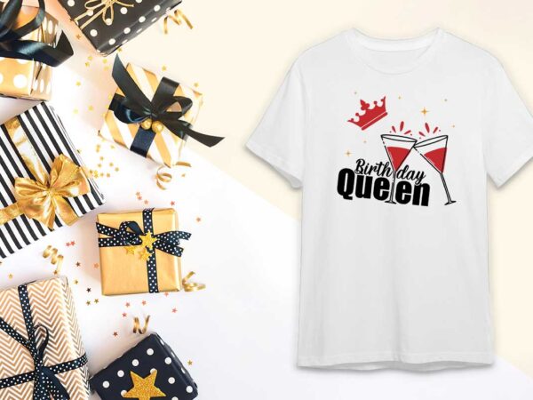 Birthday queen gift idea diy crafts svg files for cricut, silhouette sublimation files t shirt template