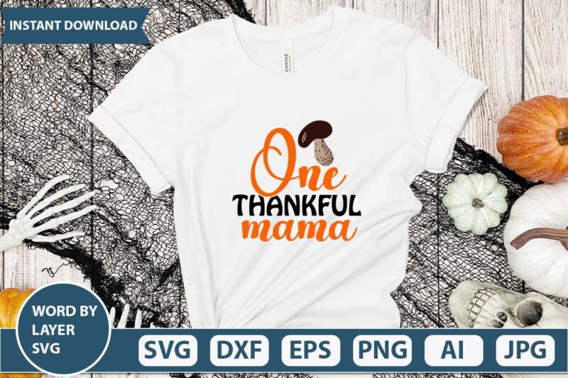 One thankful mama svg vector