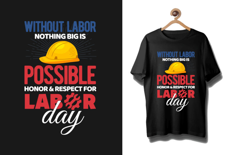 Labor t shirt design, Labour day t shirt design bundle, Labour t shirt design, Labor t shirt with graphics, World labor day t shirt design, Labor day t shirt quotes,