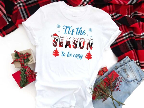 Winter season gift, its the season to be cozy diy crafts svg files for cricut, silhouette sublimation files t shirt design for sale