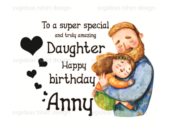 Daughter birthday gift silhouette svg diy crafts svg files for cricut, silhouette sublimation files t shirt vector illustration Daughter birthday gift silhouette svg diy crafts svg files for cricut, silhouette sublimation files t shirt vector illustration