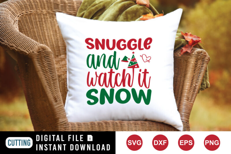 Snuggle and watch it snow t-shirt, Christmas tree shirt, Santa hat shirt, Christmas shirt print template