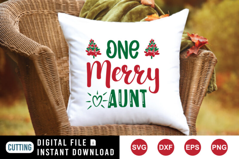 One merry aunt sweatshirt SVG, merry aunt SVG, Christmas tree SVG, Merry Christmas shirt print template