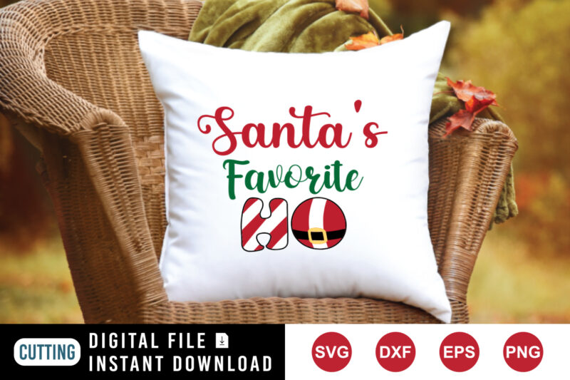 Santa’s favorite ho sweatshirt, Santa SVG, Santa’s shirt print template