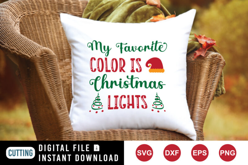 My favorite color is Christmas lights, Santa hat SVG, Christmas shirt print template