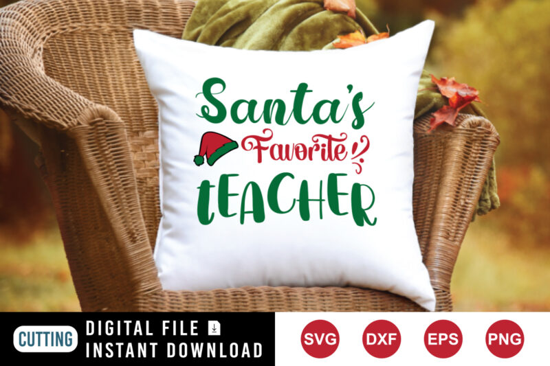 Santa’s favorite teacher Sweatshirt, Santa hat shirt print template