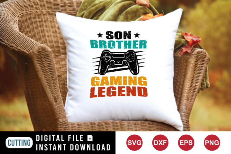 Son Brother Gaming Legend, Gamer Partners Shirt, brother shirt print template