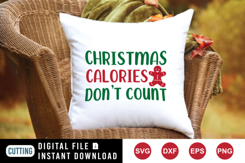 Christmas calories don’t count t-shirt, Christmas cookies shirt, Christmas shirt print template