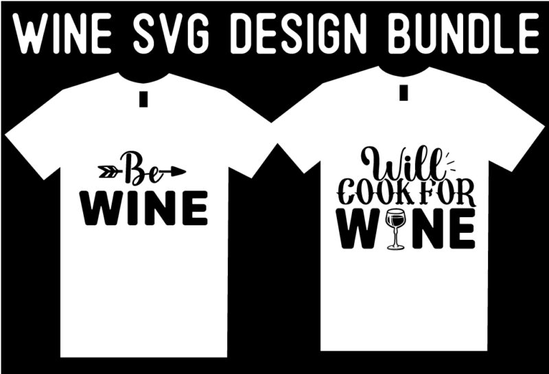 Wine SVG T shirt Design Bundle