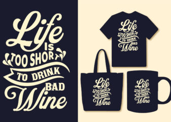 Life is too short to drink bad wine t shirt, Wine t shirt, Motivational quotes,