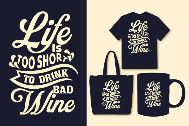 Life is too short to drink bad wine t shirt, Wine t shirt, Motivational quotes,