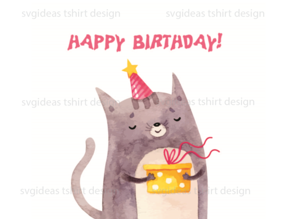 Birthday gift, cute birthday cat silhouette svg diy crafts svg files for cricut, silhouette sublimation files t shirt template