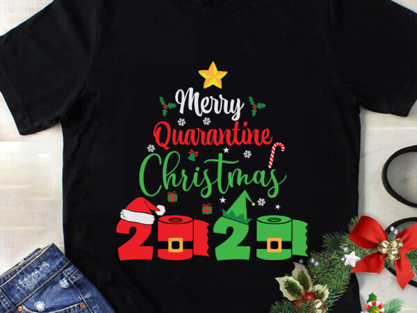 Merry quarantine christmas 2021 svg, christmas svg, tree christmas svg, tree svg, santa svg, snow svg, merry christmas svg, hat santa svg, light christmas svg t shirt designs for sale