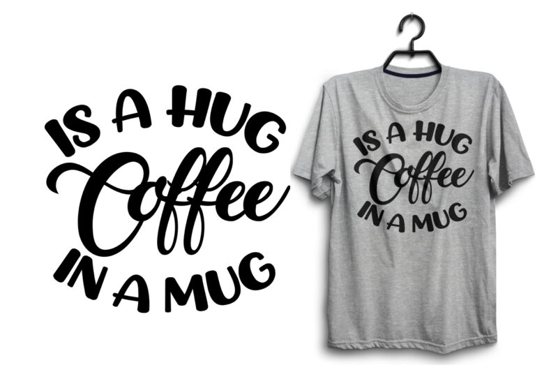 Coffee typography svg quotes for t shirt design, Coffee svg tshirt, Coffee bundle quotes, Coffee t shirt, Coffee t shirt, Coffee svg bundle, Coffee t shirt design, Coffee pdf t