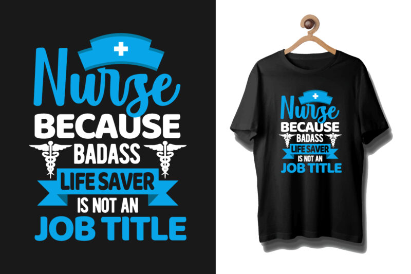 Nurse t shirt design, Nurse t shirt design bundle, Nursing t shirt design bundle, Typographic nursing t shirt with graphics, Nurse lettering t shirt, Nurse quotes lettering design, Nurse svg
