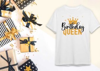 Birthday Queen Diy Crafts Svg Files For Cricut, Silhouette Sublimation Files t shirt template