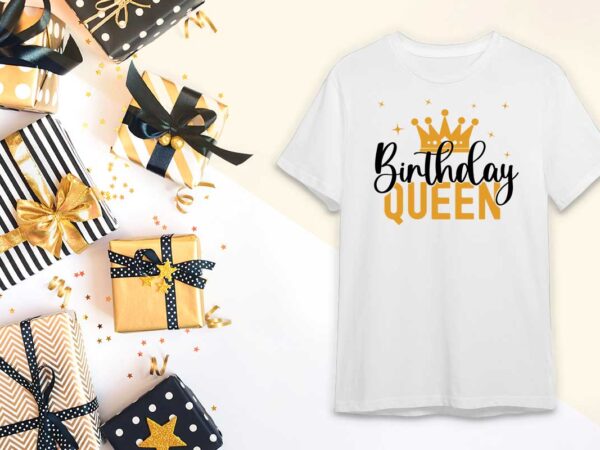 Birthday queen diy crafts svg files for cricut, silhouette sublimation files t shirt template