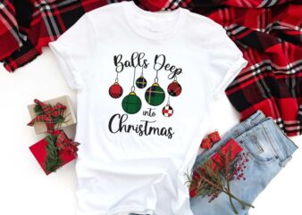 Balls Deep Into Christmas Gift Diy Crafts Svg Files For Cricut, Silhouette Sublimation Files