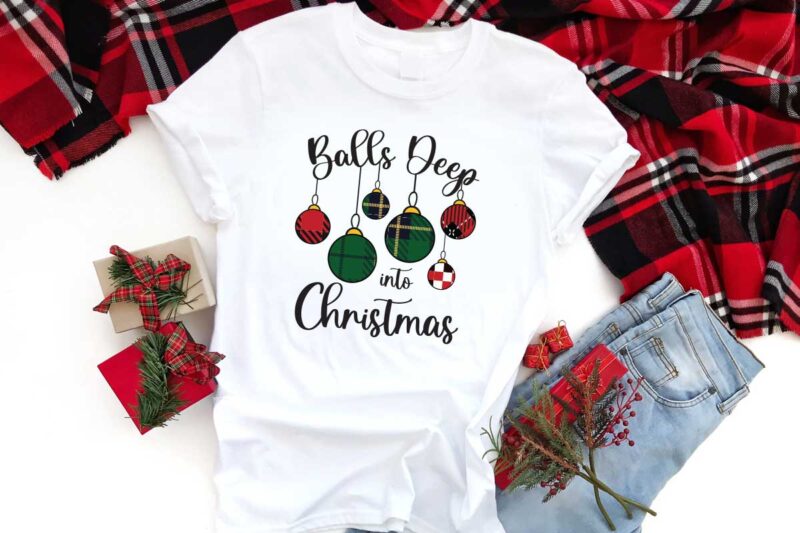 Balls Deep Into Christmas Gift Diy Crafts Svg Files For Cricut, Silhouette Sublimation Files