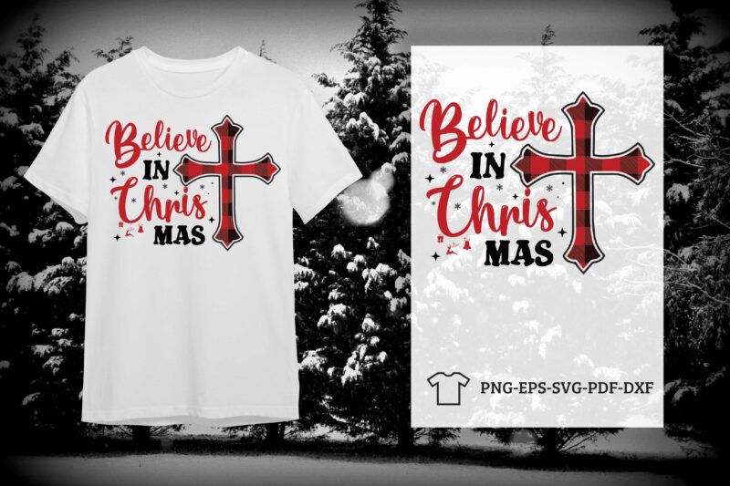 Christian Christmas Gift, Believe In Christmas Diy Crafts Svg Files For Cricut, Silhouette Sublimation Files
