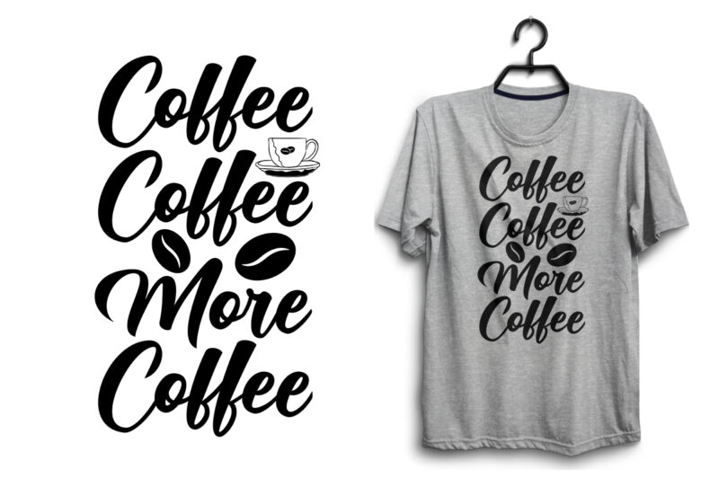 Coffee typography svg quotes for t shirt design, Coffee svg tshirt, Coffee bundle quotes, Coffee t shirt, Coffee t shirt, Coffee svg bundle, Coffee t shirt design, Coffee pdf t