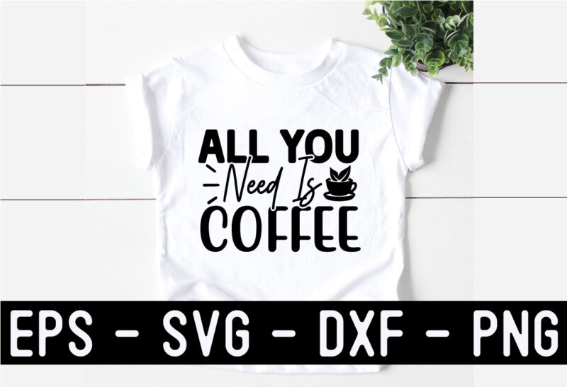 Coffee SVG T shirt Design Bundle