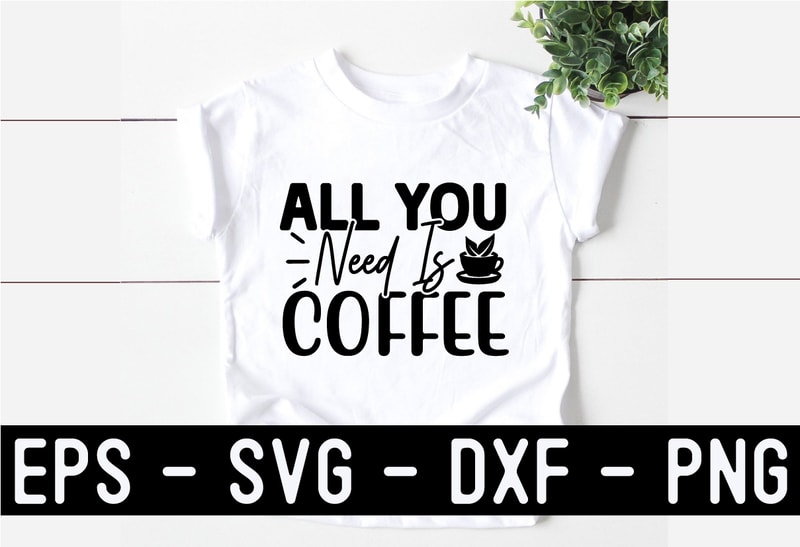 Coffee SVG T shirt Design Template - Buy t-shirt designs