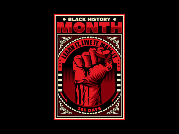 Black history mont 365 days t shirt template