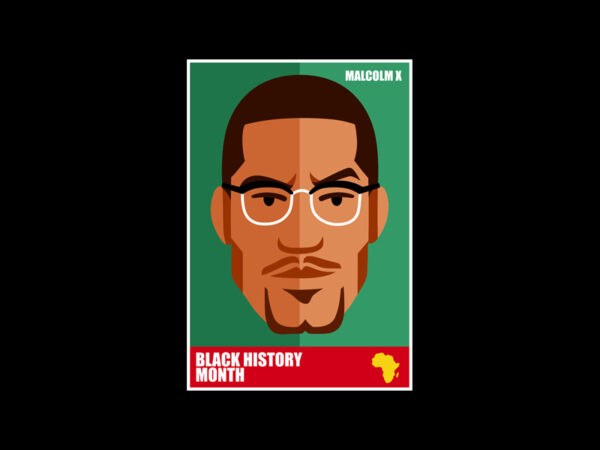 Black history month malcolm x t shirt template