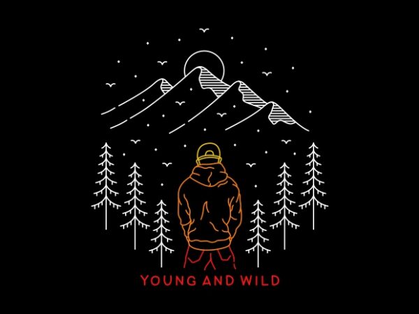 Young and wild t shirt design template