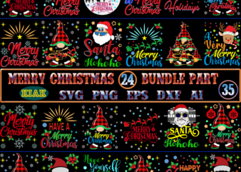Christmas SVG 24 Bundles Part 35 tshirt designs template, Christmas SVG Bundle, Bundle Christmas, Bundle Merry Christmas SVG, Christmas SVG Bundles, Christmas Bundle, Bundle Christmas SVG, Bundles Christmas, Christmas Bundles,