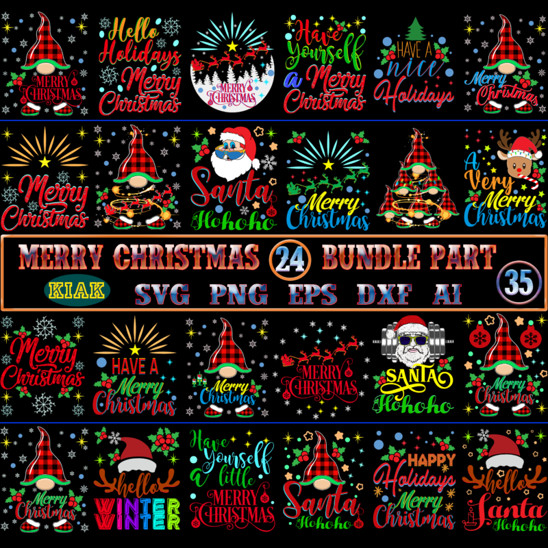 Christmas SVG 24 Bundles Part 35 tshirt designs template, Christmas SVG Bundle, Bundle Christmas, Bundle Merry Christmas SVG, Christmas SVG Bundles, Christmas Bundle, Bundle Christmas SVG, Bundles Christmas, Christmas Bundles,