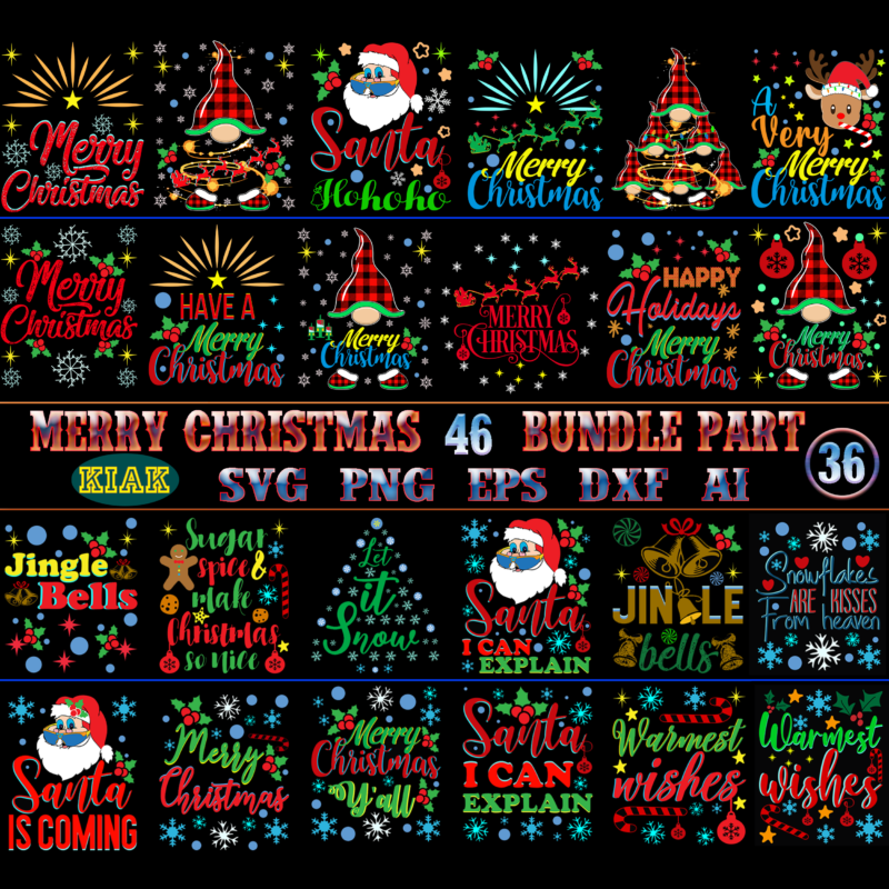 Christmas SVG 46 Bundles (P33 + P35) Part 36 tshirt designs template vector, Christmas SVG Bundle, Bundle Christmas, Bundle Merry Christmas SVG, Christmas SVG Bundles, Christmas Bundle, Bundle Christmas SVG,