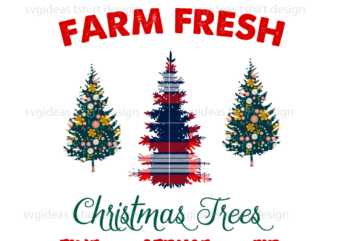 Christmas 2021, Farm Fresh Christmas Trees Buffalo Plaid Diy Crafts Svg Files For Cricut, Silhouette Sublimation Files t shirt vector file