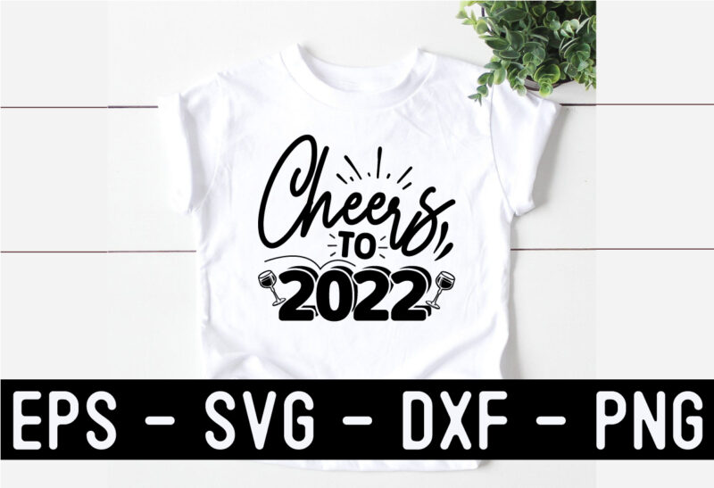 New Year SVG T shirt design Template