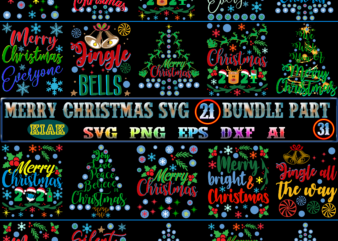 Christmas SVG 21 Bundles Part 31, Christmas SVG Bundle, Bundle Christmas, Bundle Merry Christmas SVG, Christmas SVG Bundles, Christmas Bundle, Bundle Christmas SVG, Bundles Christmas, Christmas Bundles, Xmas Bundle, Bundles