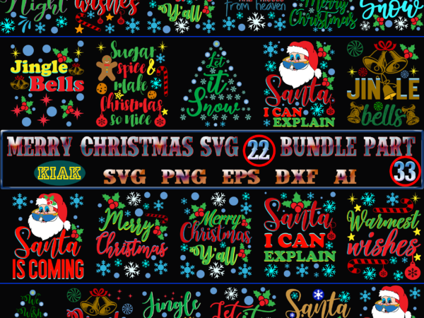 Christmas svg 22 bundles part 33 tshirt designs template, christmas svg bundle, bundle christmas, bundle merry christmas svg, christmas svg bundles, christmas bundle, bundle christmas svg, bundles christmas, christmas bundles,