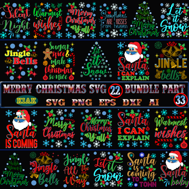 Christmas SVG 22 Bundles Part 33 tshirt designs template, Christmas SVG Bundle, Bundle Christmas, Bundle Merry Christmas SVG, Christmas SVG Bundles, Christmas Bundle, Bundle Christmas SVG, Bundles Christmas, Christmas Bundles, Xmas Bundle, Bundles Xmas, Bundle Xmas SVG, Christmas tshirt designs Bundles, Merry Christmas tshirt designs template vector, Merry Christmas Svg, Merry Christmas vector, Merry Christmas t shirt designs, Merry Christmas logo, Christmas Svg, Christmas vector, Christmas logo, Christmas design, Christmas Quotes, Christmas Tree Svg, Santa vector, Believe Svg, Santa Svg, Noel Scene Svg, Noel Svg, Noel vector, Winter Svg, Flying Santa Svg, Santa Claus, Reindeer Svg, Christmas Holiday, Reindeer vector, Winter vector, Merry Holiday, Merry Xmas, Holiday Christmas, Funny Christmas, Funny Santa vector, Snowman Svg, Christmas sayings and quotes t-shirt designs