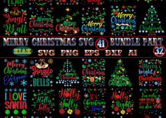 Christmas SVG 41 Bundles Part 32 tshirt designs template vector, Christmas SVG Bundle, Bundle Christmas, Bundle Merry Christmas SVG, Christmas SVG Bundles, Christmas Bundle, Bundle Christmas SVG, Bundles Christmas, Christmas