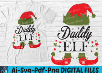 Daddy ELF t-shirt design, Daddy ELF svg, Daddy ELF Christmas SVG, Daddy t shirt, Merry Christmas shirt, Funny Daddy tshirt, Daddy ELF sweatshirts & hoodies