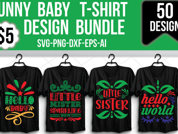 Funny baby t-shirt design bundle Funny baby t-shirt design bundle