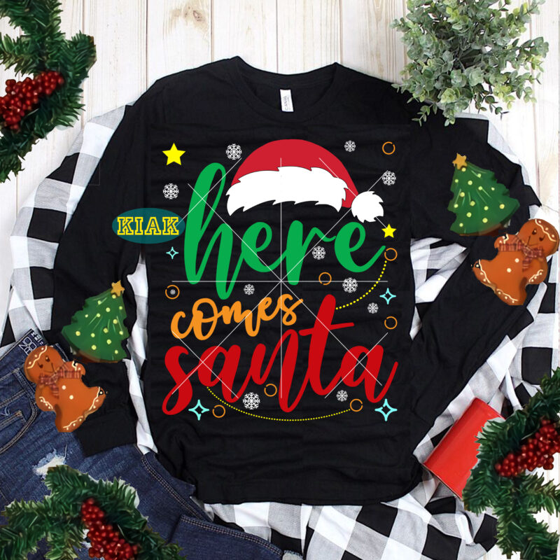 Here Comes Santa t shirt design template vector, Here Comes Santa Svg, Merry Christmas Svg, Merry Christmas vector, Merry Christmas logo, Christmas Svg, Christmas vector, Christmas Quotes, Funny Christmas, Christmas