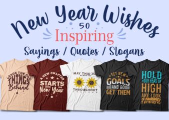 New Year Wishes T-shirt Designs Sublimation Bundle, Hope of new year, New year quotes, New year bundle,