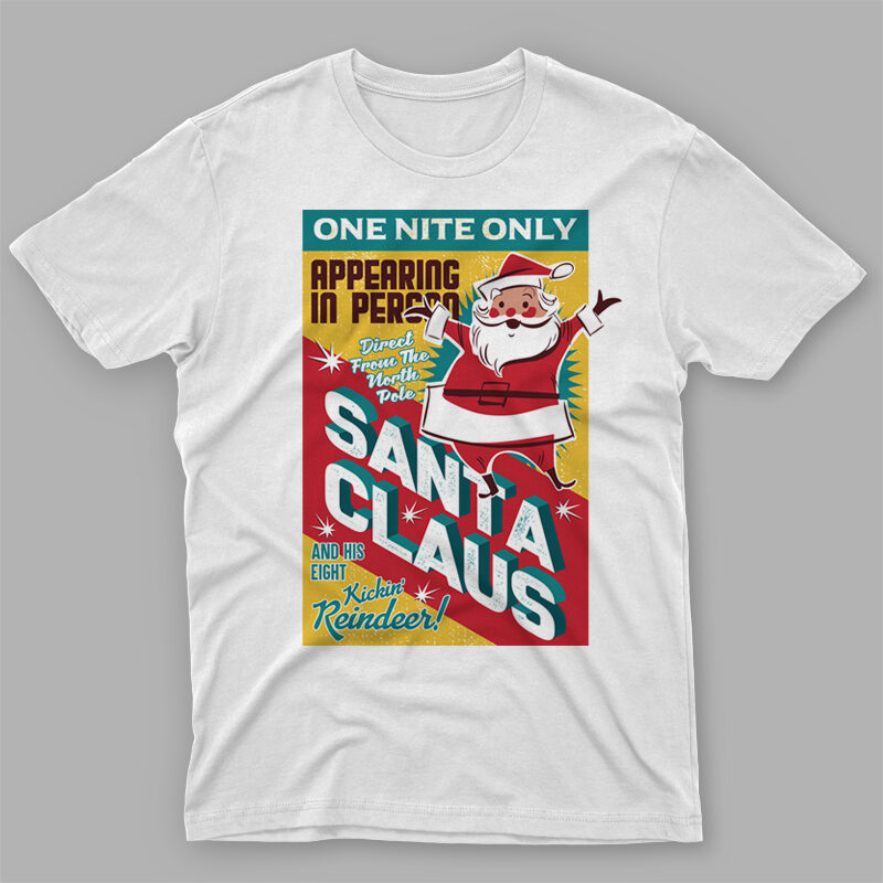t-shirt vector ONE NITE ONLY SANTA CLAUS