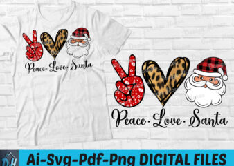 Peace love santa t-shirt design, Peace love santa SVG, Christmas santa shirt, Santa tshirt, Funny Peace love santa tshirt, Peace love santa sweatshirts & hoodies