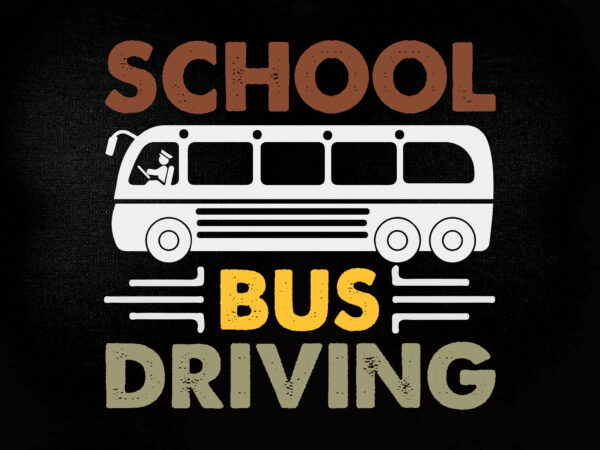 School bus driving svg editable vector t-shirt design