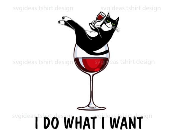 I do what i want funny cat shirt diy crafts svg files for cricut, silhouette sublimation files