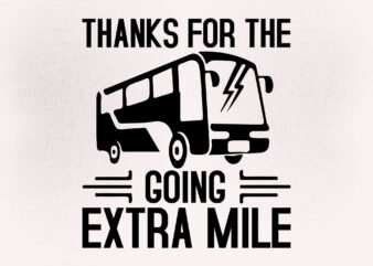 Thanks For Going the Extra Mile SVG and PNG Pot Holder Design t-shirt design printable files