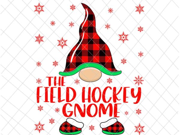 The field hockey gnome svg, gnome buffalo plaid christmas svg, christmas gnomies svg, christmas gnome svg t shirt designs for sale